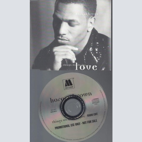 CD--HORACE BROWN--THINGS WE DO FOR LOVE--1 TRACK --PROMO