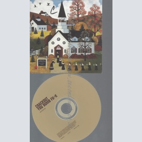 CD--PROMO--CRACKOUT YOU DUMB FU*K
