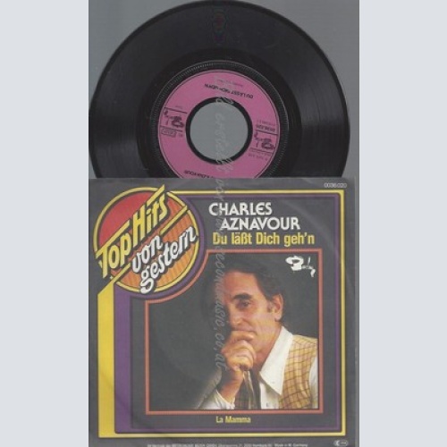 7"CHARLES AZNAVOUR--DU LÄSST DICH GEH'N