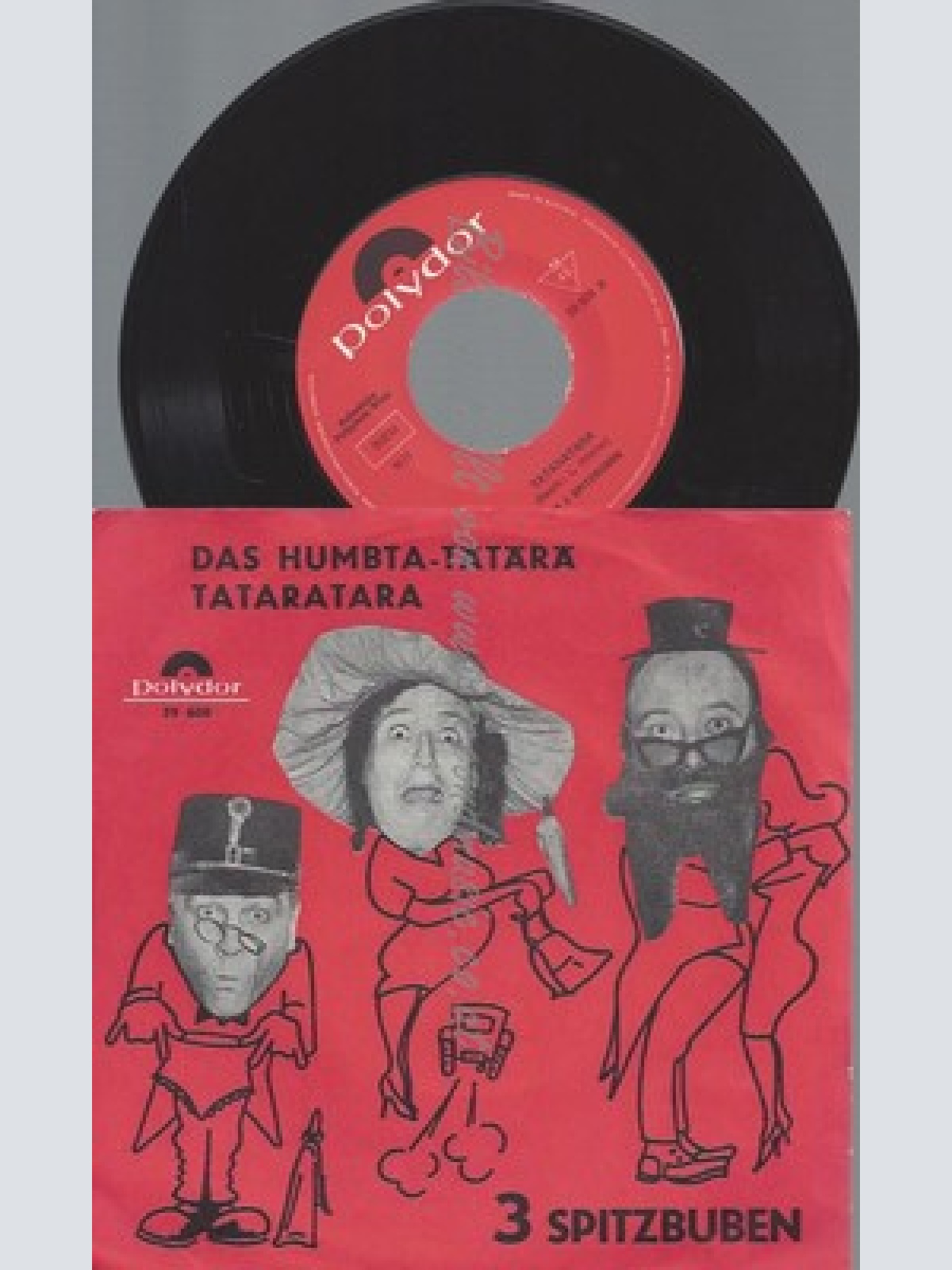 7"DIE 3 SPITZBUBEN--DAS HUMBTA TÄTÄRÄ