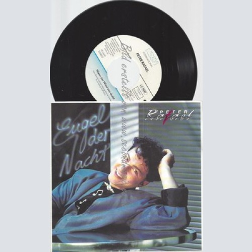 7"PETER RAFAEL--ENGEL DER NACHT--NM