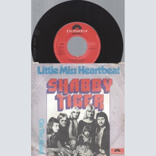 7"SHABBY TIGER--LITTLE MISS HEARTBEAT