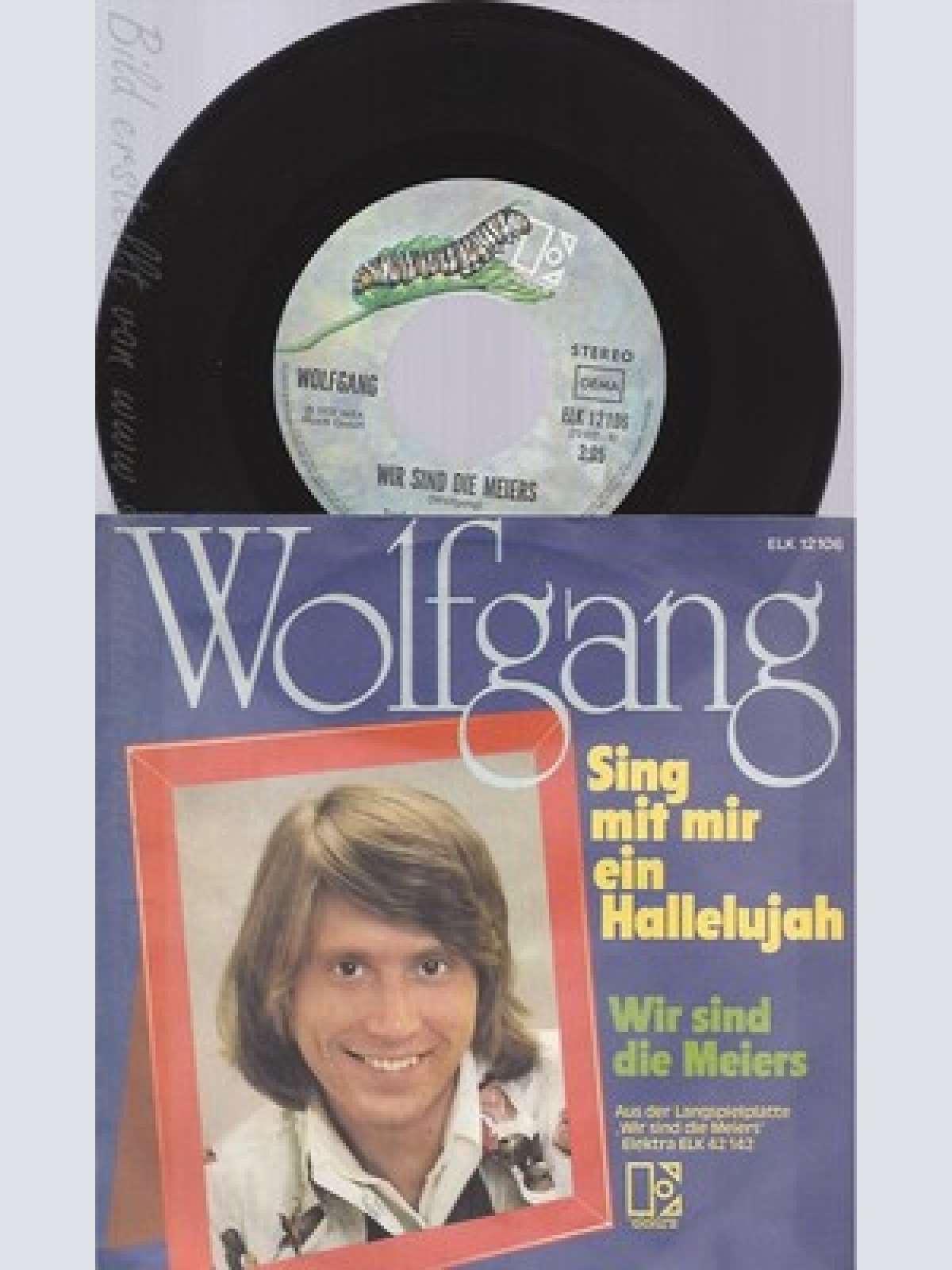 7"WOLFGANG--SING MIT MIR EIN HALLELUJAH
