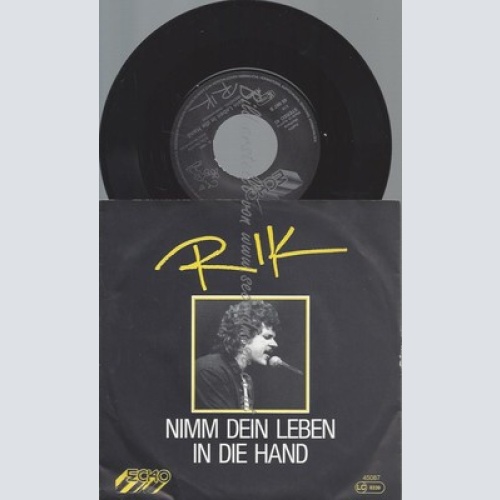 7"RIK--NIMM DEIN LEBEN IN DIE HAND