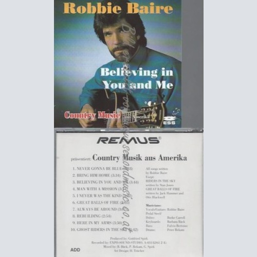 CD--ROBBIE BAIRE--BELIEVING IN YOU AND ME--COUNTRY--