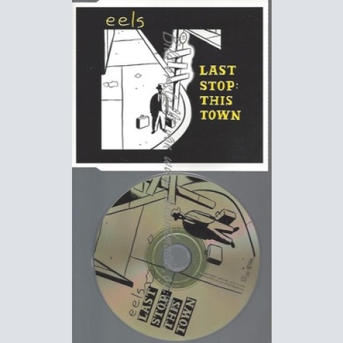 CD--EELS--LAST STOP THIS TOWN