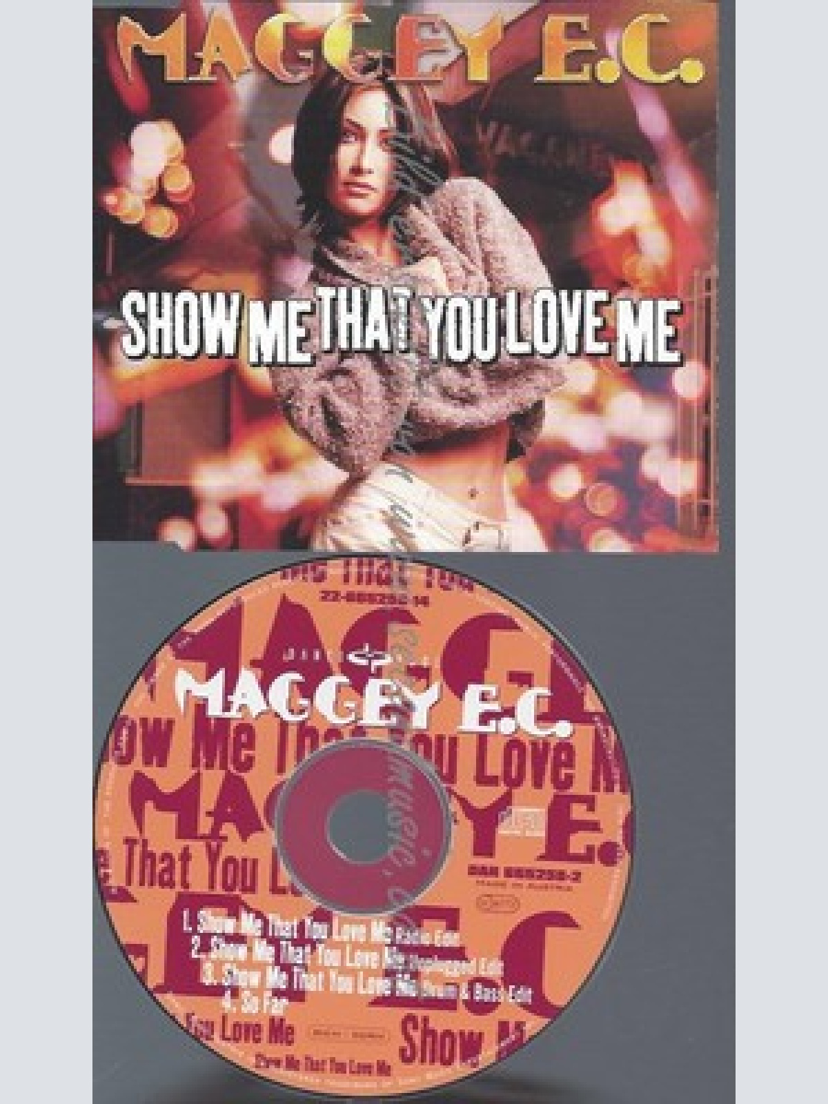 CD--MAGGEY E.C--SHOW ME THAT YOU LOVE ME