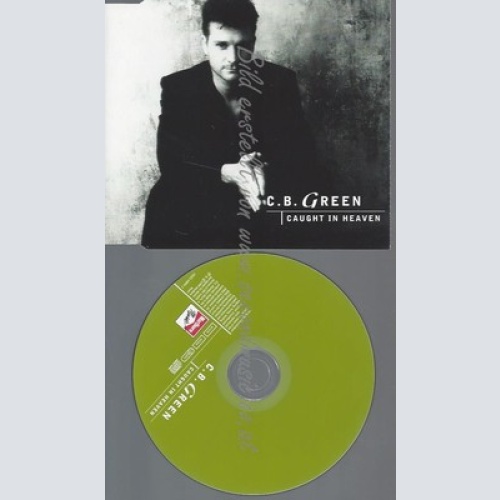 CD--GREEN,C.B.--CAUGHT IN HEAVEN