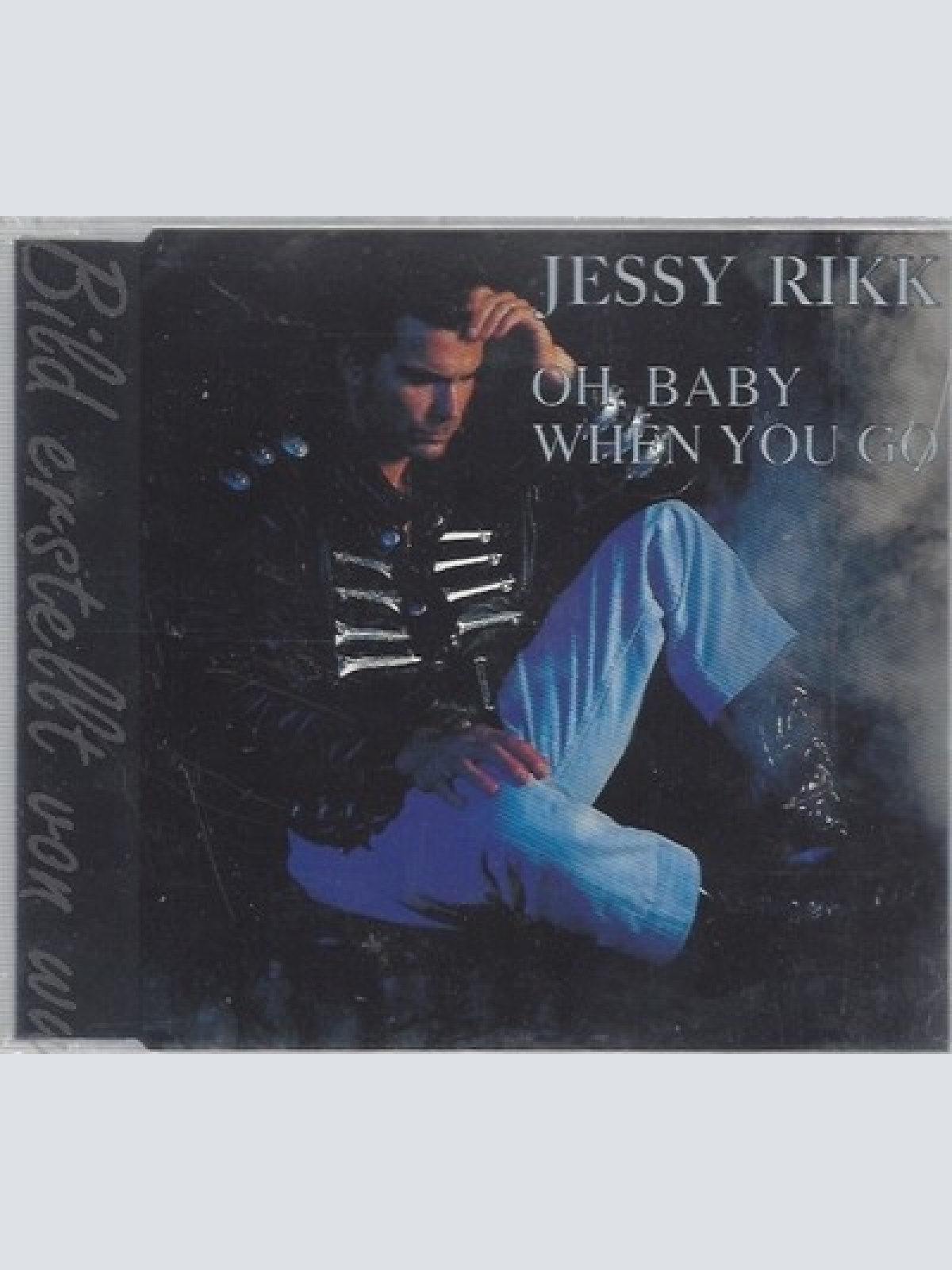 CD--JESSY RIKK--OH BABY WHEN YOU GO