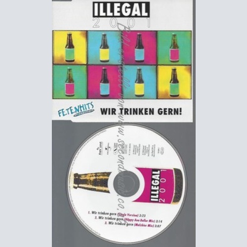 CD--ILLEGAL 2001--WIR TRINKEN GERN