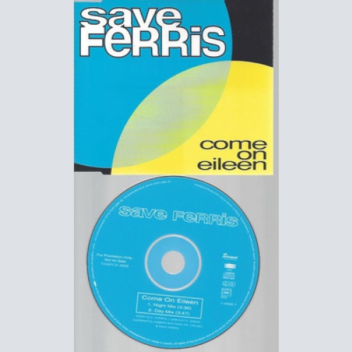 CD-PROMO--SAVE FERRIS--COME ON EILEEN