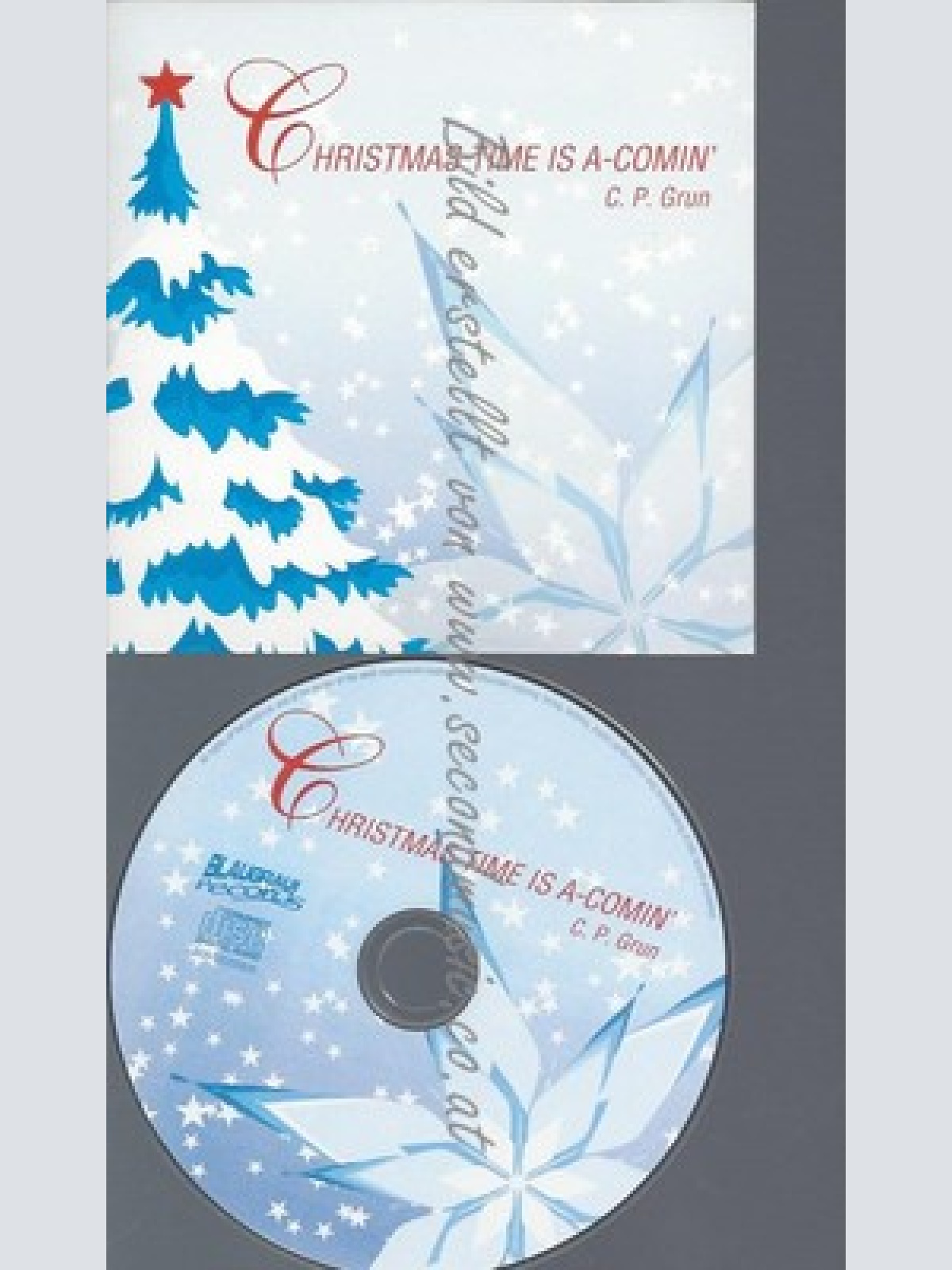 CD--C. P. GRUN--CHRISTMAS TIME IS A-COMIN' [SINGLE-CD]