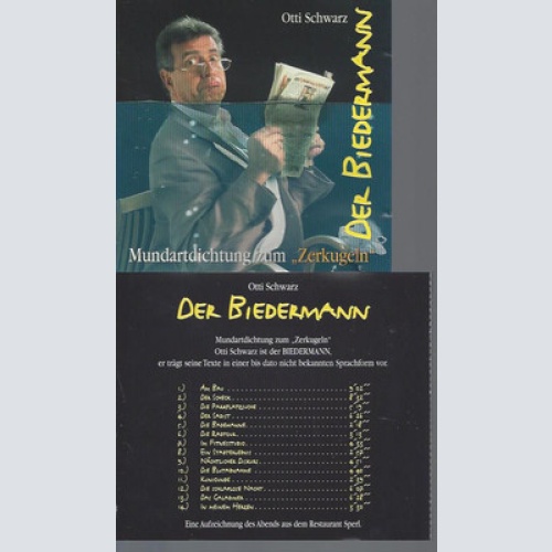 CD--OTTI SCHWARZ--MUNDARTDICHTUNG ZUM ZERKUGEL--DER BIEDERMANN