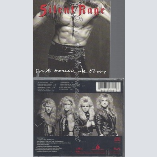 CD--SILENT RAGE -- DON'T TOUCH ME THERE --