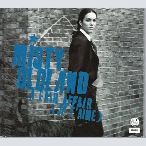 CD--MISTY OLDLAND - SINGLE -- A FAIR AFFAIR -JE T'AIME, 3 VERSIONS, , DIGI, PLUS