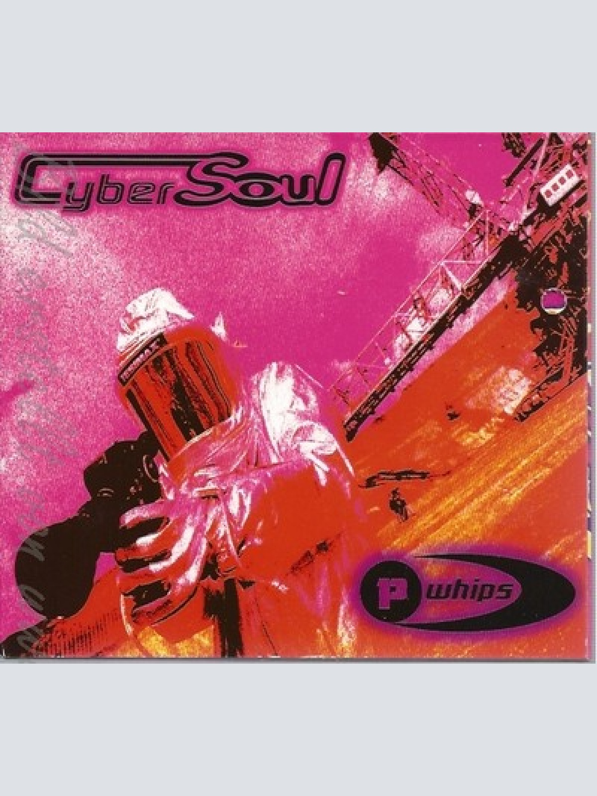 CD--P.WHIPS -- CYBERSOUL