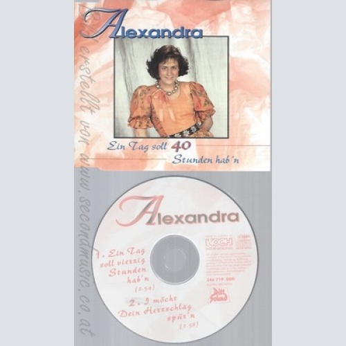 CD--ALEXANDRA -  - - SINGLE -- EIN TAG SOLL VIERZIG STUNDEN
