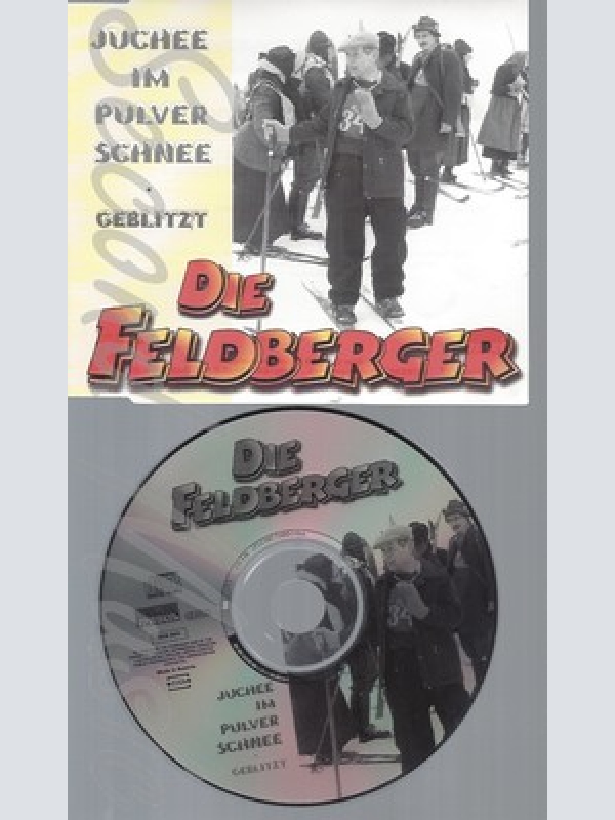 CD--DIE FELDBERGER -1997- - SINGLE -- JUCHEE IM PULVERSCHNEE