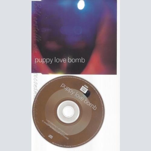 CD--PUPPY LOVE BOMB -- --- NOT LISTENING