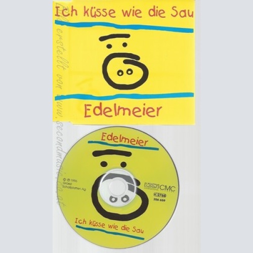 CD--EDELMEIER -- --- ICH KUESSE WIE DIE SAU