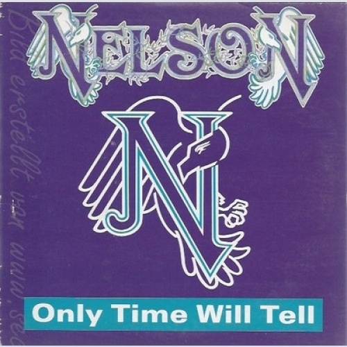 CD--NELSON--ONLY TIME WILL TELL--CARDSLEEVE