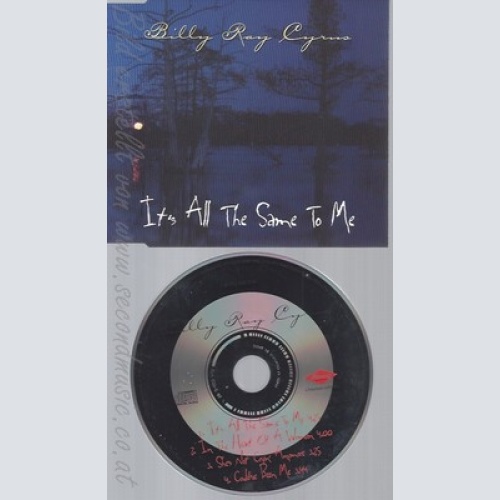 CD--BILLY RAY CYRUS -- - SINGLE -- *IT'S ALL THE SAME TO ME*