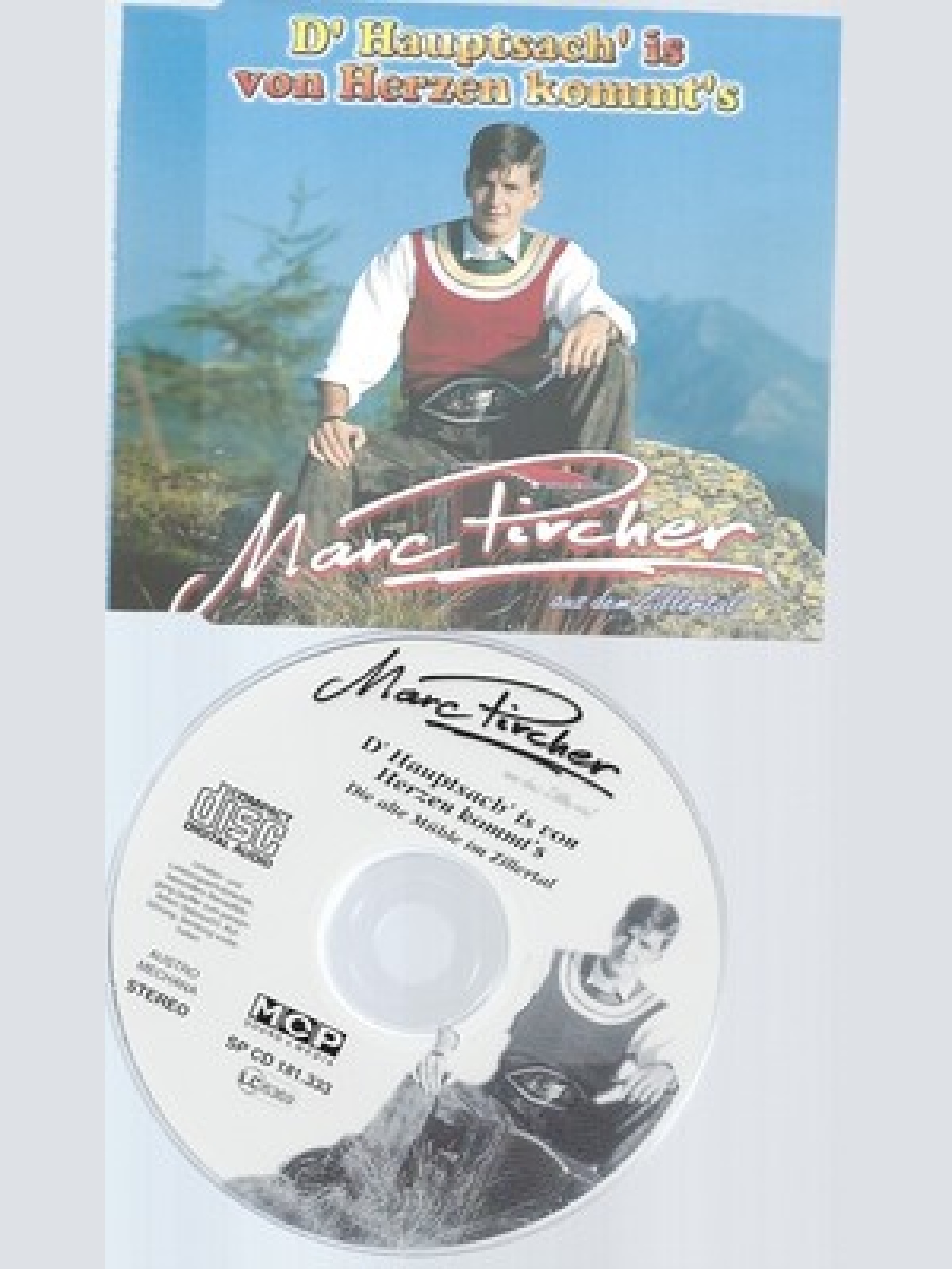 CD--MARC PIRCHER--D'HAUPTSACH IS VON HERZEN KOMMT'S
