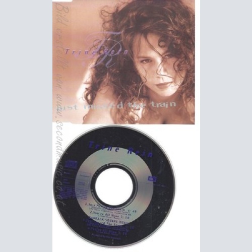 CD--TRINE REIN --- JUST MISSED THE TRAIN