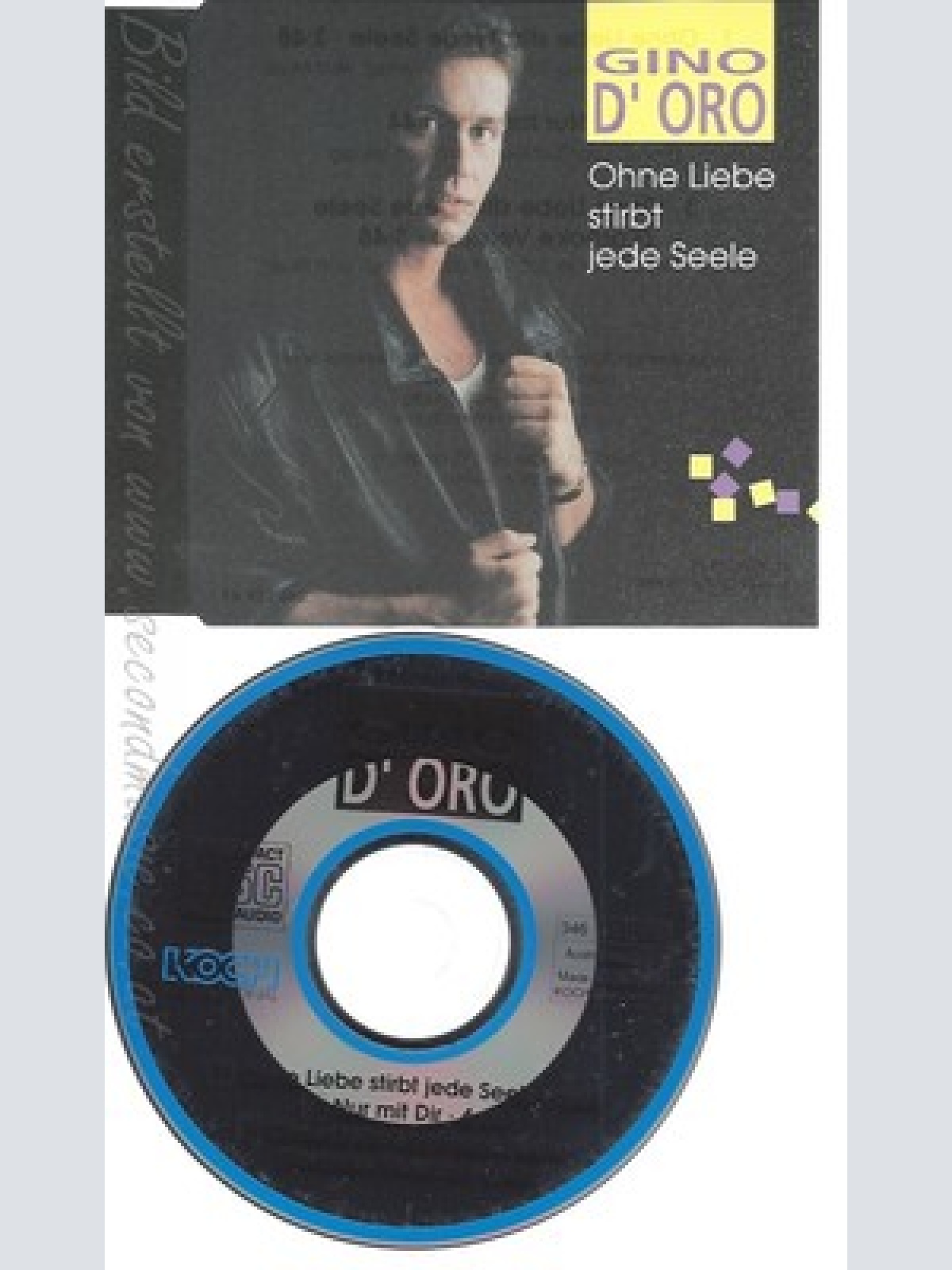 CD--GINO D'ORO --OHNE LIEBE STIRBT JEDE SEELE --INCL. KARAOKE, 1993-