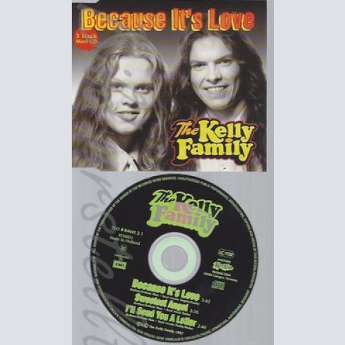 CD--KELLY FAMILY -- --- BECAUSE IT'S LOVE