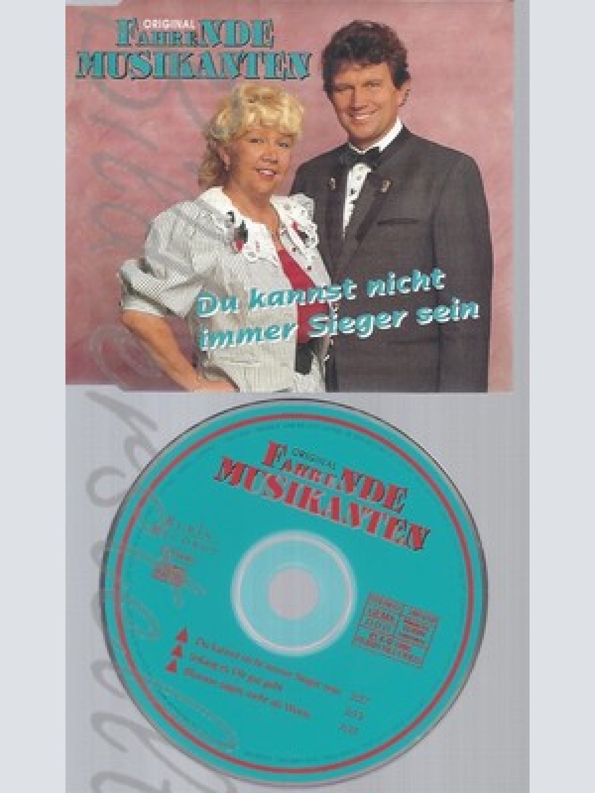 CD--FAHRENDE MUSIKANTEN MONIKA & WOLFGANG -- DU KANNST NICHT IMMER SIEGER SEIN