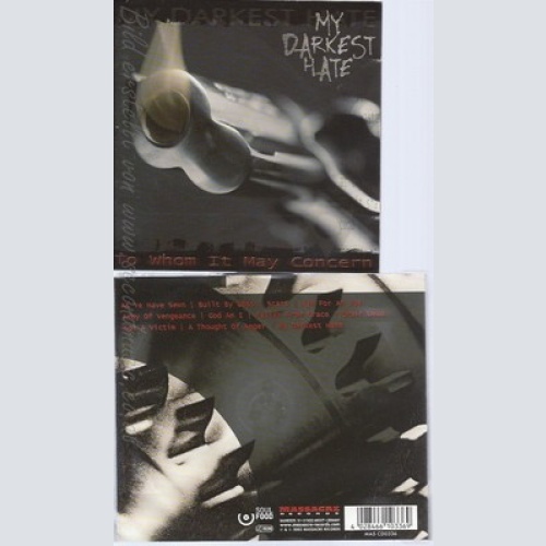CD--MY DARKEST HATE -- -- TO WHOM IT MAY CONCERN