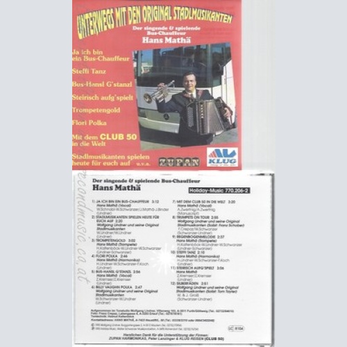 CD--DER SINGENDE UND SOIELENDE BUS CHAFFEUR HANS MATHA--UNTERWEGS MIT DEN ORIGIN