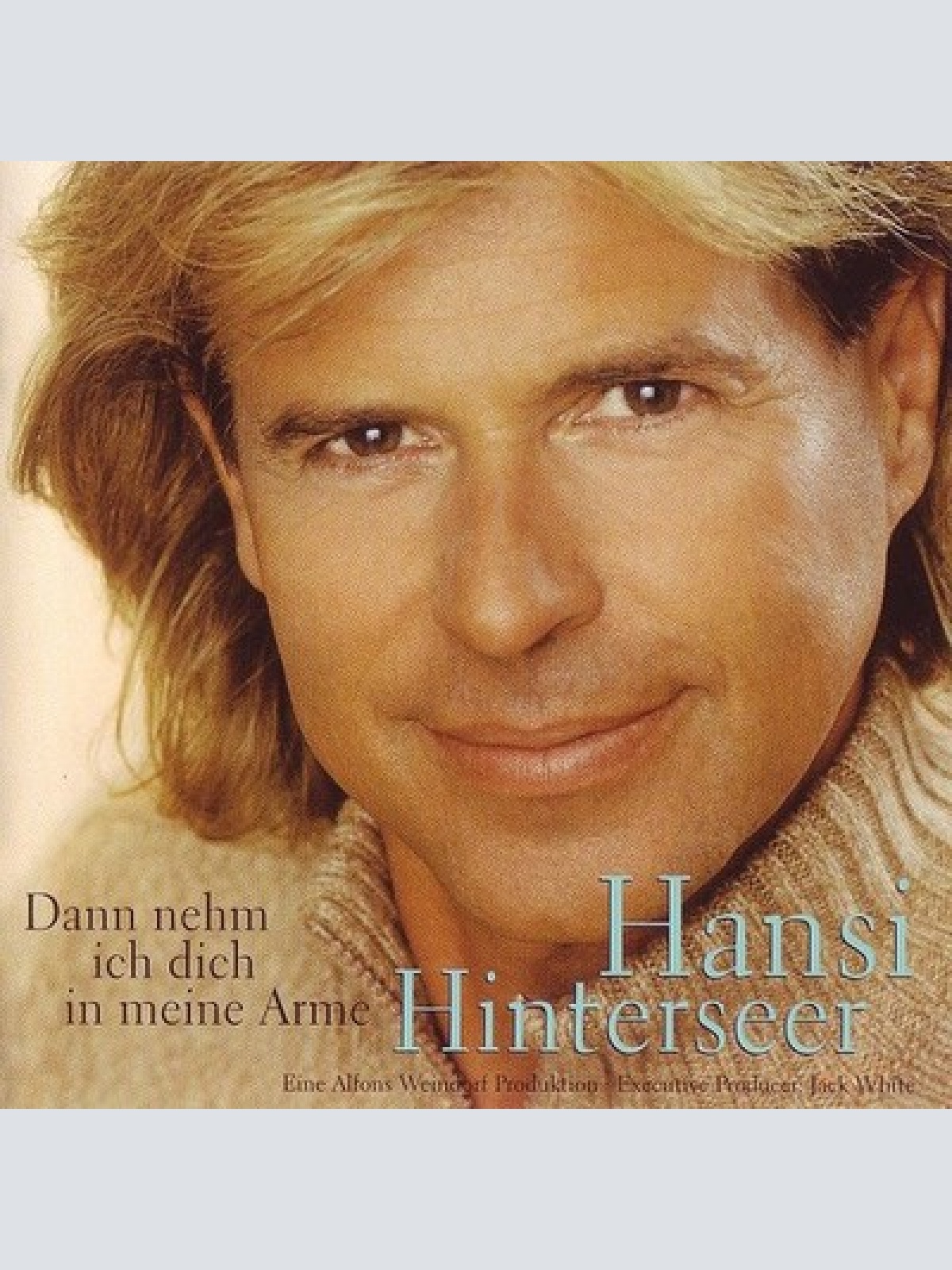 CD, Album Hansi Hinterseer - Dann Nehm Ich Dich In Meine Arme