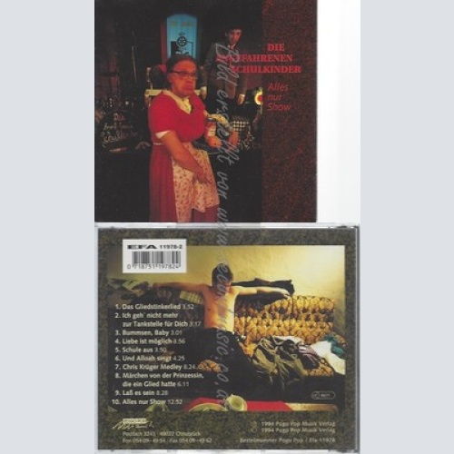 CD--DIE ANGEFAHRENEN SCHULKINDER -- -- ALLES NUR SHOW