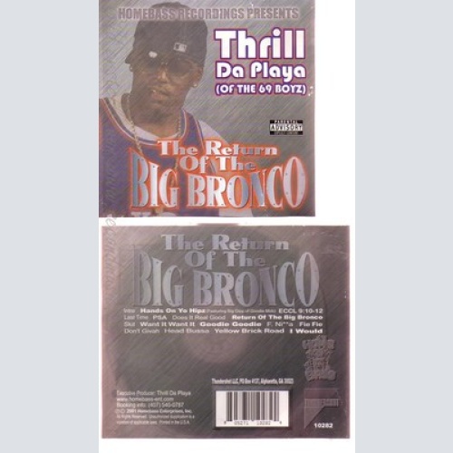 CD--THRILL DA PLAYA -- --- RETURN OF THE BIG BRONCO