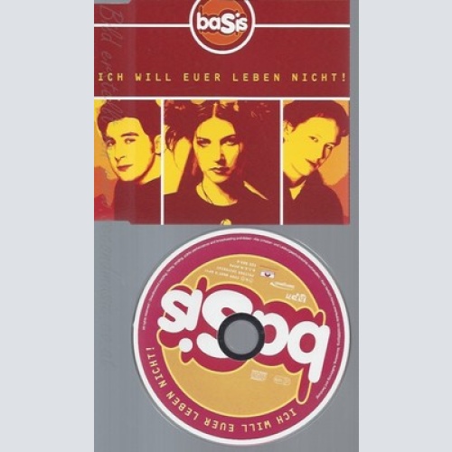 CD--BASIS -- --- ICH WILL EUER LEBEN NICHT