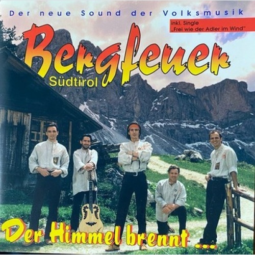 CD, Album Bergfeuer - Der Himmel Brennt...