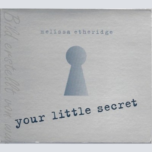 CD--MELISSA ETHERIDGE - SINGLE -- YOUR LITTLE SECRET -DIGI, , PLUS 3 LIVE TRACKS
