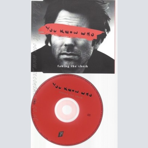 CD--YOU KNOW WHO -- --- FAKING THE SHEIK