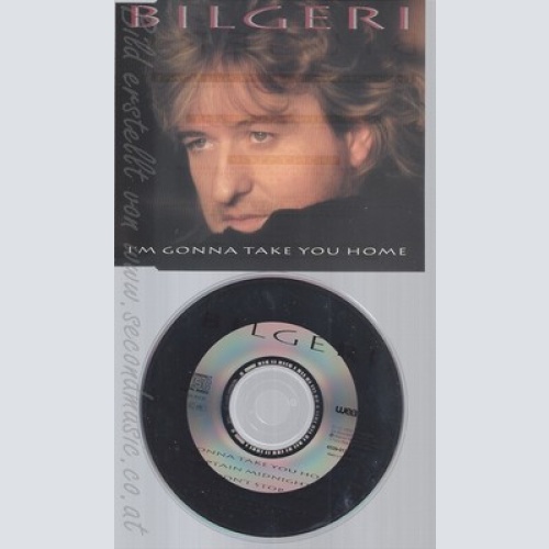 CD--BILGERI -- --- I'M GONNA TAKE YOU HOME