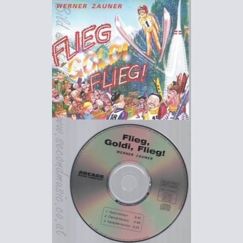 CD--WERNER ZAUNER - SINGLE -- FLIEG GOLDI FLIEG