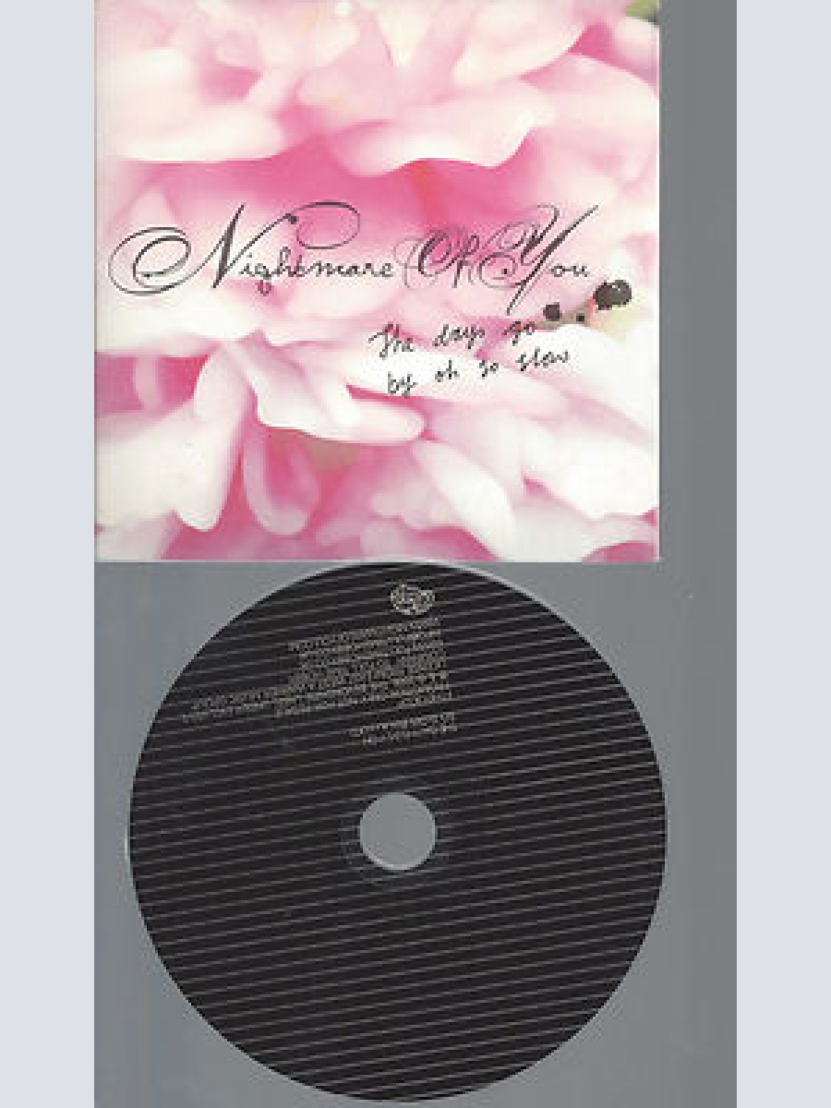 CD--NIGHTMARE OF YOU THE DAYS GO BY OH --PROMO