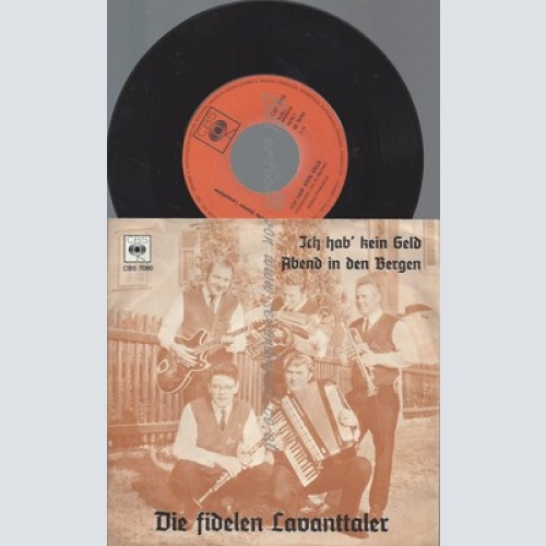 7"/DIE FIDELEN LAVANTTALER ICH HAB KEIN GELD