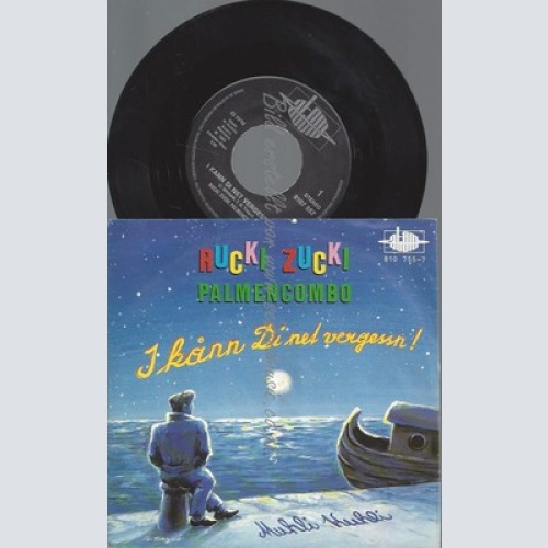 7"/RUCKI ZUCKI PALMENCOMBO I KANN DI NET VERGESSN