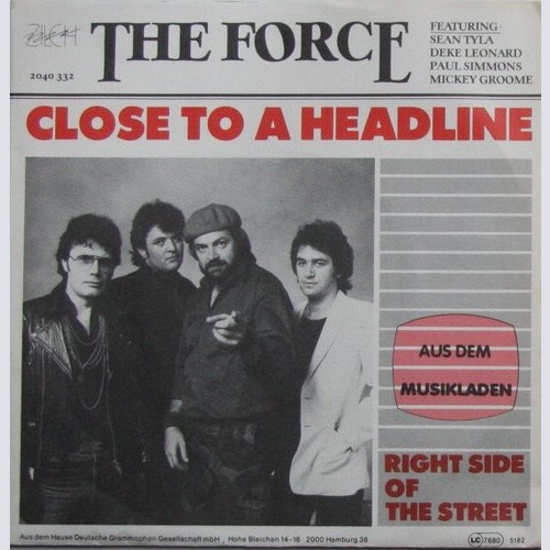 7", Single The Force (22) - Close To A Headline