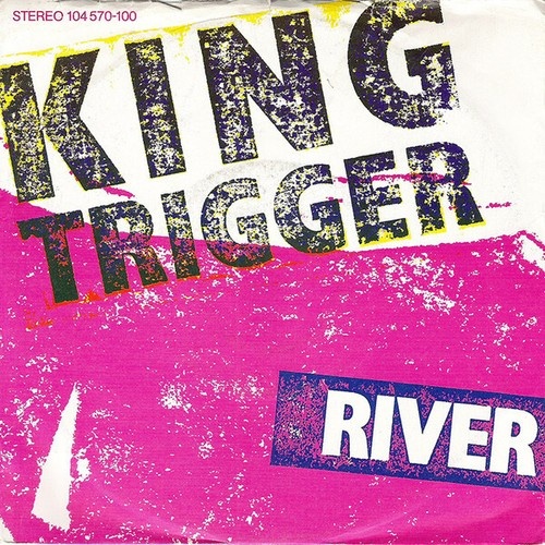 7", Single King Trigger - River