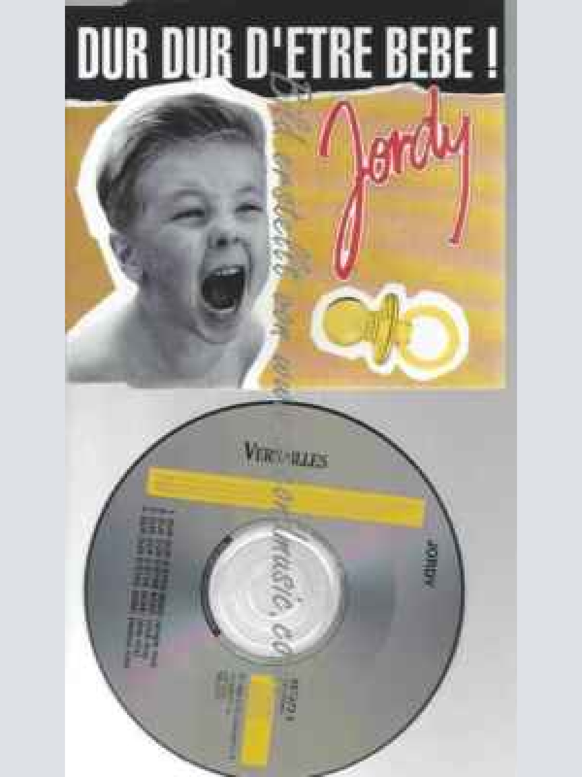 CD--JORDY--DUR, DUR D'ÊTRE BÉBÉ