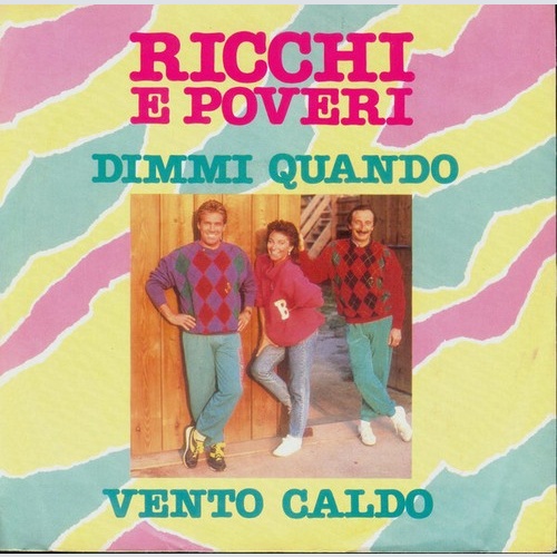 7", Single Ricchi E Poveri - Dimmi Quando