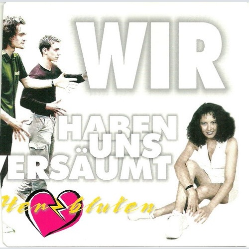 CD, Single Herzbluten - Wir Haben Uns Versäumt